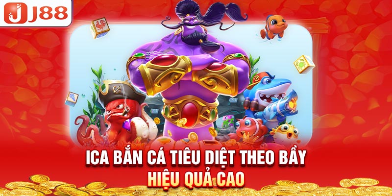 ica-ban-ca-tieu-diet-theo-bay-hieu-qua-cao