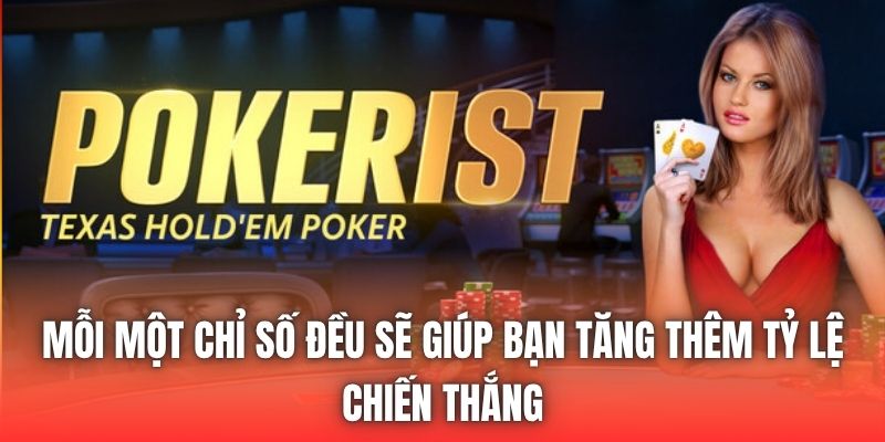 Mỗi một chỉ số đều sẽ giúp bạn tăng thêm tỷ lệ chiến thắng